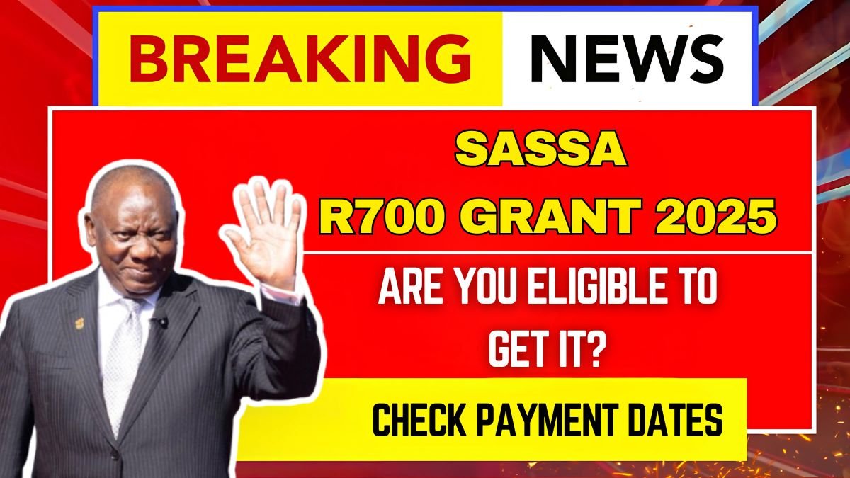 SASSA R700 Grant 2025: Are You Eligible to Get it? Check Payment Dates